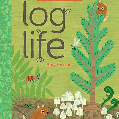 Log Life (Tiny Habitats)