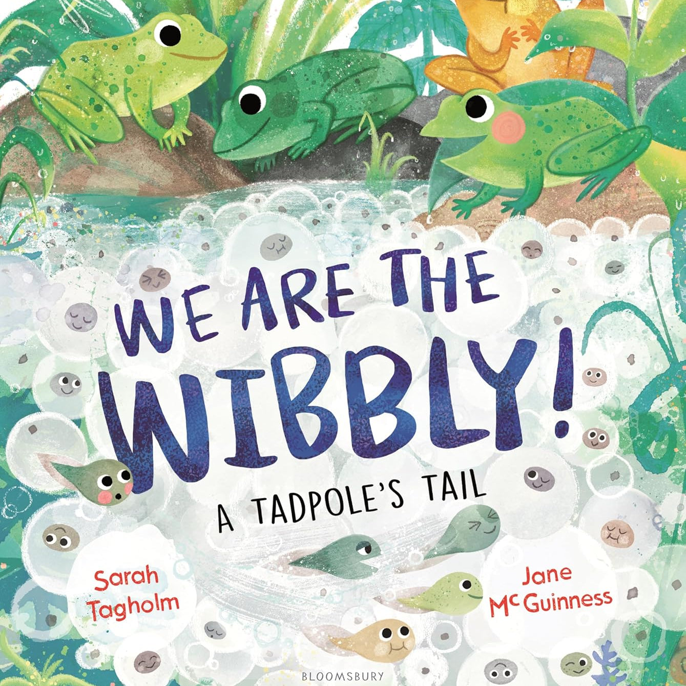 Book cover of 'We Are the Wobbly! A Tadpole's Tail' with frogs and tadpoles illustration.