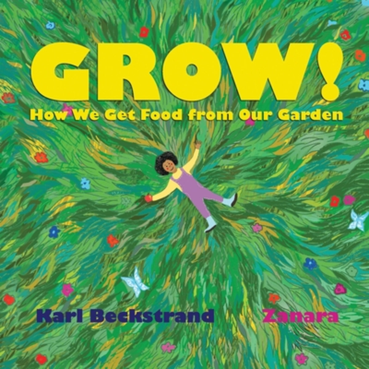 Grow: How We Get Food from Our Garden